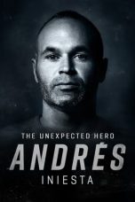 Movie poster: Andres Iniesta, The Unexpected Hero