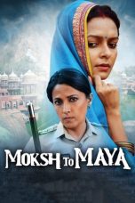 Movie poster: Moksh To Maya
