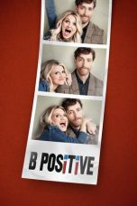 Movie poster: B Positive Season 1