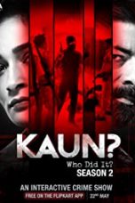 Movie poster: Kaun? Who Did it? Season 2 Episode 11