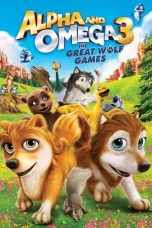 Movie poster: Alpha and Omega 3: The Great Wolf Games