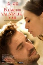 Movie poster: Bu İşte Bir Yalnızlık Var