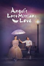 Movie poster: Angel’s Last Mission: Love Season 1