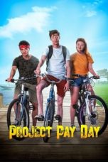 Movie poster: Project Pay Day