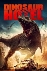 Movie poster: Dinosaur Hotel