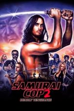 Movie poster: Samurai Cop 2: Deadly Vengeance