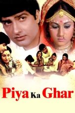 Movie poster: Piya Ka Ghar