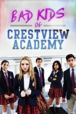Movie poster: Bad Kids of Crestview Academy