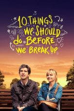Movie poster: 10 Things We Should Do Before We Break Up