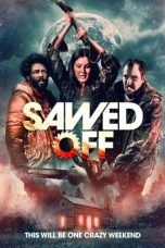 Movie poster: Sawed Off