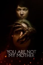 Movie poster: You Are Not My Mother