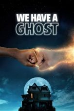 Movie poster: We Have a Ghost