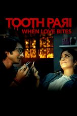 Movie poster: Tooth Pari: When Love Bites 2023