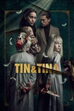Movie poster: Tin & Tina 2023