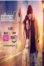 Movie poster: Badtameez Dil Season 1 Episode 8