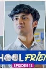 Movie poster: School Friends Season 1 Episode 12