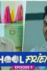 Movie poster: School Friends Season 1 Episode 9