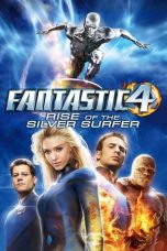 Movie poster: Fantastic Four: Rise of the Silver Surfer 152024