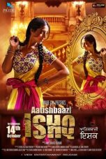 Movie poster: Aatishbaazi Ishq 2016