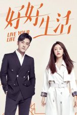 Movie poster: Live Your Life Season 1 Episode 10