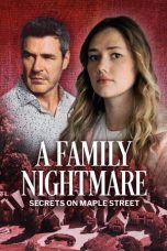 Movie poster: A Family Nightmare: Secrets on Maple Street