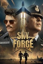 Sky Force: स्काई फ़ोर्स (2025)