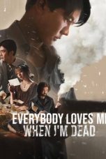 Movie poster: Everybody Loves Me When I’m Dead (2025)