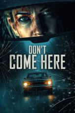 Don’t Come Here (2025) Movie poster: Don’t Come Here (2025)